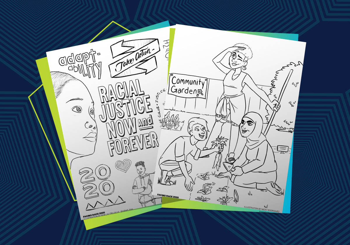 coloring pages with text like “Racial Justice Now and Forever” and multi-racial gardening.