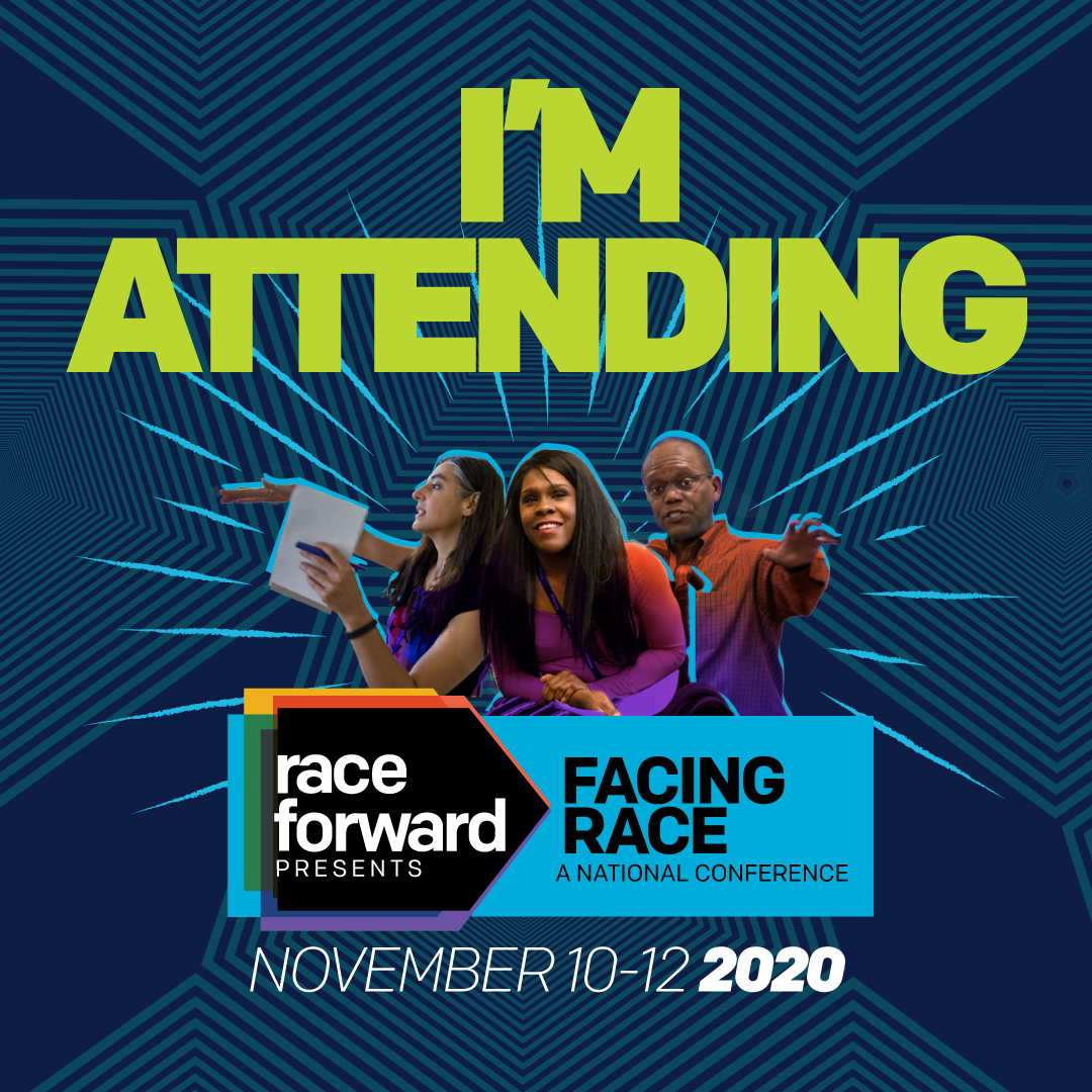 I’M ATTENDING graphic for Facing Race. November 10-12 2020. Three people come from behind the logo with blue lines radiating out from them with concentric hexagons radiating out from behind them.