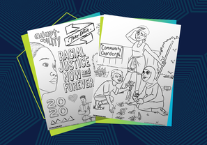 coloring pages with text like “Racial Justice Now and Forever” and multi-racial gardening.