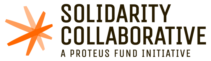 Solidarity Collaborative: A Proteus Fund Initiative
