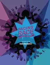 Facing Race logo with blue and purple shapes radiating with overlapped heads and arms with tagline, "Our Stories. Our Solutions."