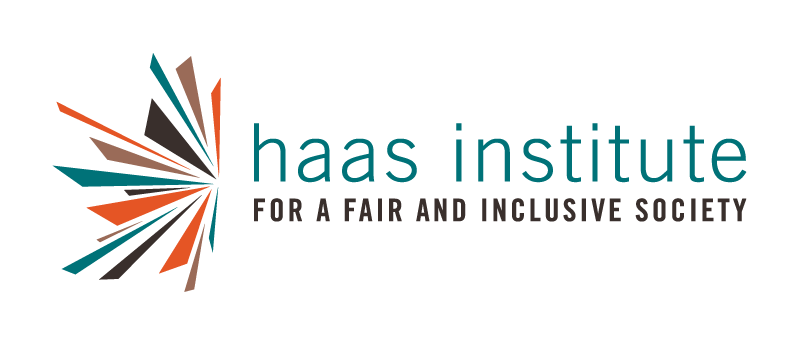Haas Institute: For a Fair and Inclusive Society